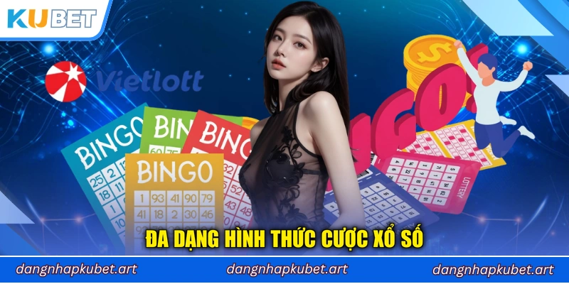Đa dạng hình thức cược xổ số