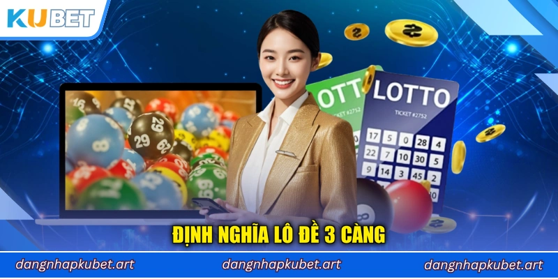 Định nghĩa lô đề 3 càng