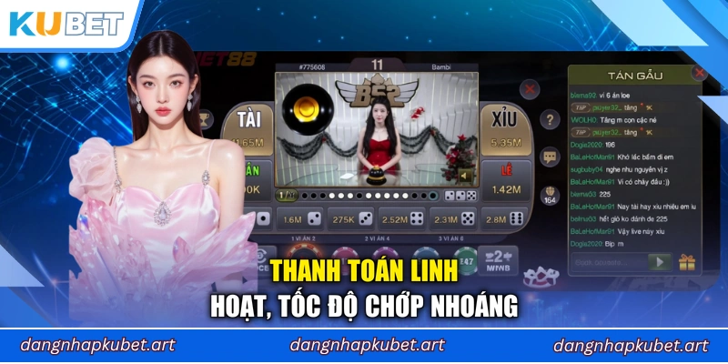 Thanh toán linh hoạt, tốc độ chớp nhoáng