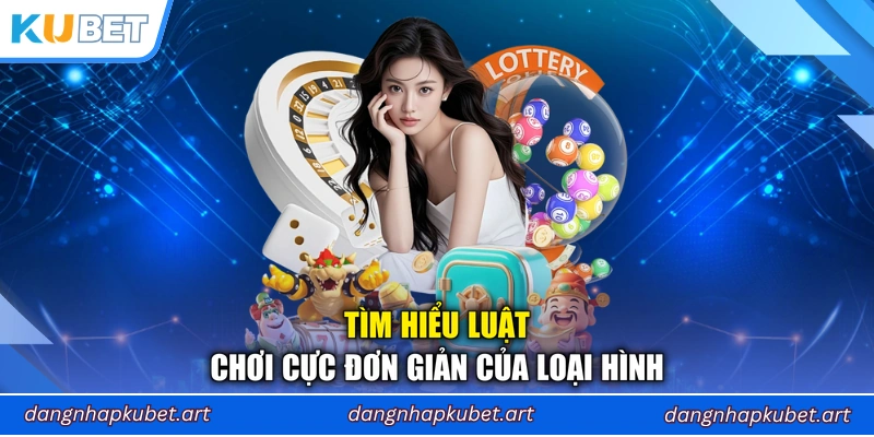 Tìm hiểu luật chơi cực đơn giản của loại hình